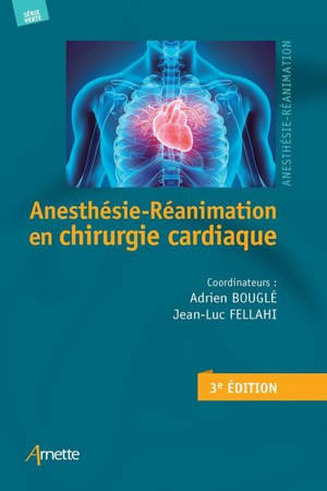 Anesthésie-réanimation en chirurgie cardiaque