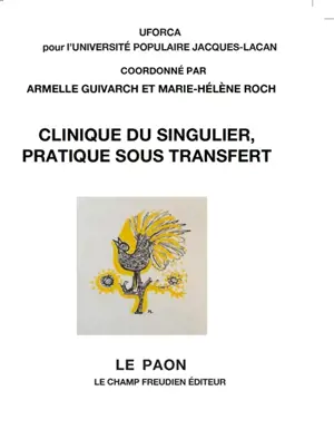 Clinique du singulier, pratique sous transfert