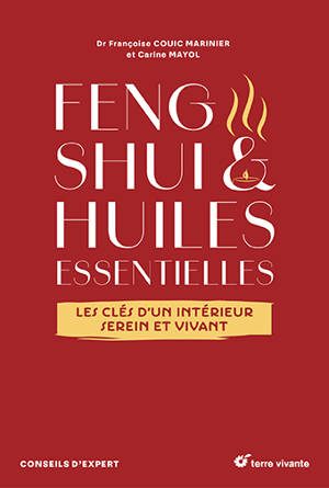 Feng shui & huiles essentielles : les clés d'un intérieur serein et vivant