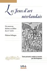Les jeux d'art néerlandais : un nouveau théâtre au début du XVe siècle