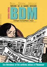 Trésors de la bande dessinée : BDM, catalogue encyclopédique & argus, 2025-2026 : les héroïnes et les artistes mises à l'honneur