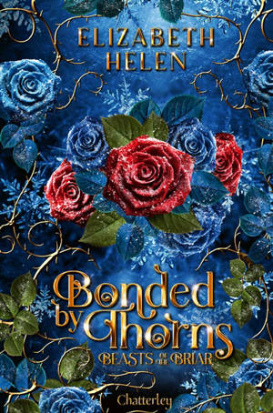 Beasts of the briar. Vol. 1. Bonded by thorns