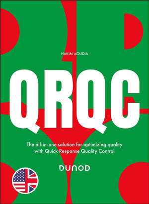 QRQC : the all-in-one solution for optimizing quality with Quick response quality control