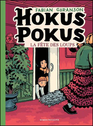 Hokus Pokus. Vol. 4. La fête des loups