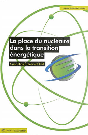 La place du nucléaire dans la transition énergétique : école nationale supérieure des Mines de Paris Sophia Antipolis, le 26 septembre 2023