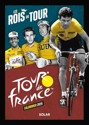 Calendrier du Tour de France 2025 : Les rois du Tour