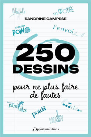 250 dessins pour ne plus faire de fautes