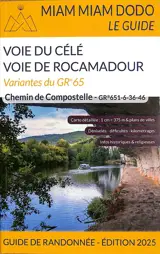 GR 651, GR 6, GR 36-46, variantes du GR 65 : voie du Célé, voie de Rocamadour : chemin de Compostelle, guide de randonnée