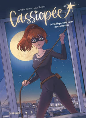 Cassiopée. Vol. 1. Collège, cabrioles et cambriole