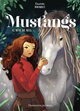 Mustangs. Vol. 1. Le rêve de Nell