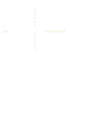 Catalogue raisonné de l'inachevé