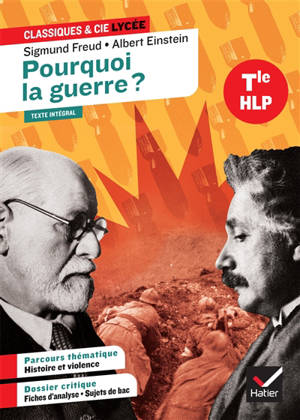 Pourquoi la guerre ? : 1933, texte intégral : terminale HLP