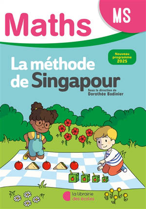 Maths, la méthode de Singapour, MS : fichier élève : nouveau programme 2025