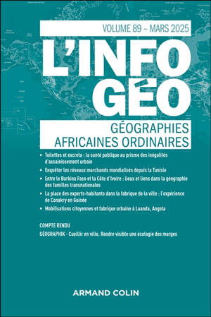 Information géographique (L'), n° 89. Géographies africaines ordinaires