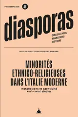 Minorités ethnico-religieuses dans l'Italie moderne : installations et agentivité (XVIe-XVIIIe siècle)