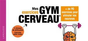 Mes exercices gym cerveau : 72 jeux pour booster votre cerveau
