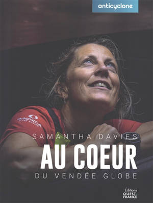 Samantha Davies : au coeur du Vendée Globe
