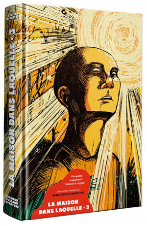 La maison dans laquelle. Vol. 3. Les nids vides