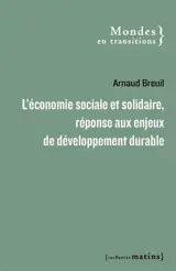 L'économie sociale et solidaire, réponse aux enjeux de développement durable