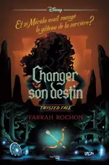 Twisted tale : changer son destin