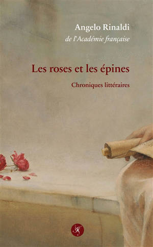 Les roses et les épines : chroniques littéraires