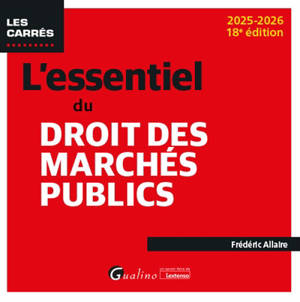 L'essentiel du droit des marchés publics : 2025-2026