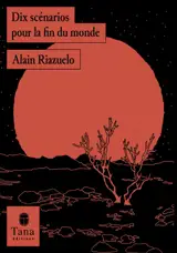 Dix scénarios pour la fin du monde