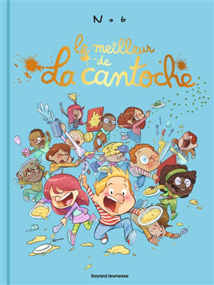 La cantoche. Le meilleur de La cantoche