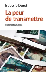 Traumatisme en héritage : transmettre, transformer, se réinventer