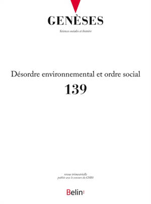 Genèses, n° 139. Désordre environnemental et ordre social