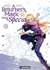 A returner's magic should be special. Vol. 4