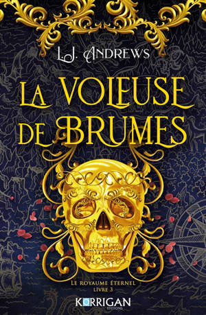 Le royaume éternel. Vol. 3. La voleuse de brumes