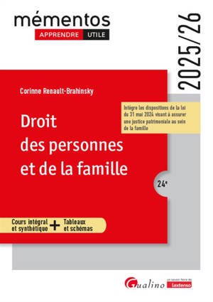 Droit des personnes et de la famille : cours intégral et synthétique + tableaux et schémas : 2025-2026