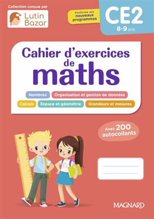 Cahier d'exercices de maths CE2, 8-9 ans