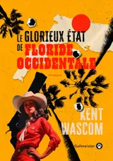 Le glorieux Etat de Floride occidentale