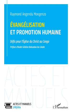 Evangélisation et promotion humaine : défis pour l'Eglise du Christ au Congo