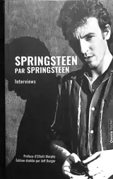 Springsteen par Springsteen : interviews
