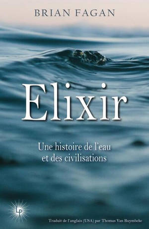 Elixir : une histoire de l'eau et des civilisations