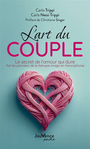 L'art du couple : le secret de l'amour qui dure