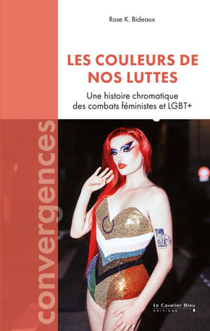 Les couleurs de nos luttes : une histoire chromatique des combats féministes et LGBT+