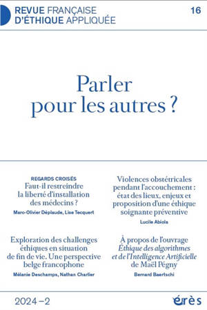 Revue française d'éthique appliquée, n° 16. Parler pour les autres ?