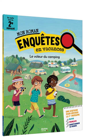 Le voleur du camping : en route vers la 2e primaire