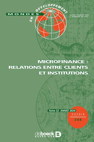 Mondes en développement, n° 208. Microfinance : relations entre clients et institutions