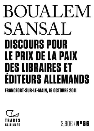 Discours pour le prix de la Paix des libraires et éditeurs allemands : Francfort-sur-le-Main, 16 octobre 2011