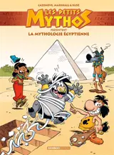Les petits Mythos présentent. La mythologie égyptienne