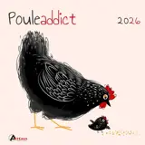 Poule addict : calendrier 2026 : de septembre 2025 à décembre 2026