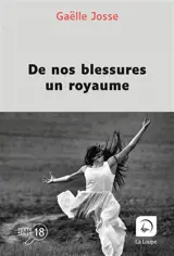 De nos blessures un royaume