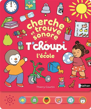 T'choupi à l'école : cherche et trouve sonore