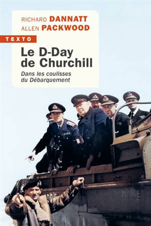 Le D-Day de Churchill : dans les coulisses du Débarquement