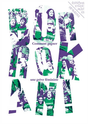 Borrokan ! : Comment gagner une grève fémininiste
